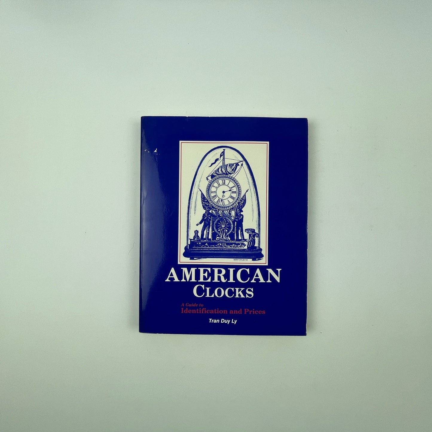 Oct Lot 46- American Clocks Guide to Identification and Prices