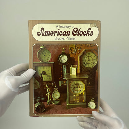 A Treasury of American Clocks by Brooks Palmer