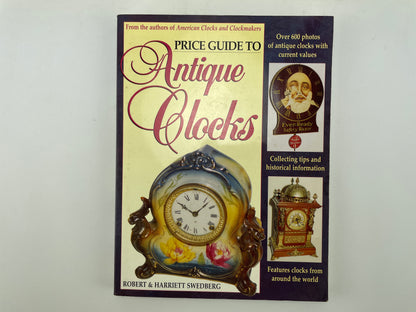 Lot 121- Price Guide to Antique Clocks by Robert and Harriett Swedberg