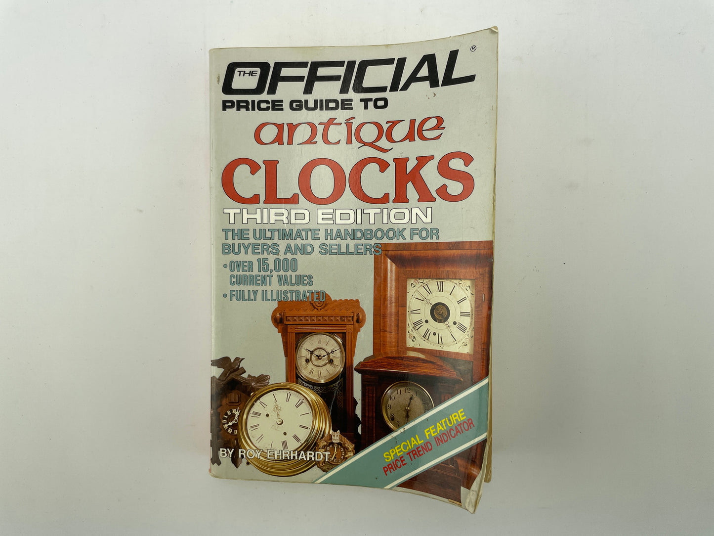 Lot 129- The Official Price Guide to Antique Clocks 3rd Edition by Roy Ehrhardt