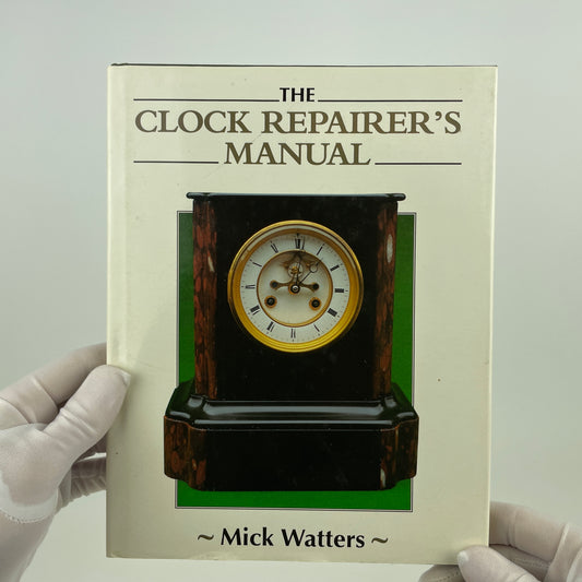 The Clock Repairer's Manual