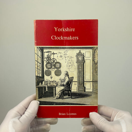Jan Lot 155- Yorkshire Clockmaker’s by Brian Loomes