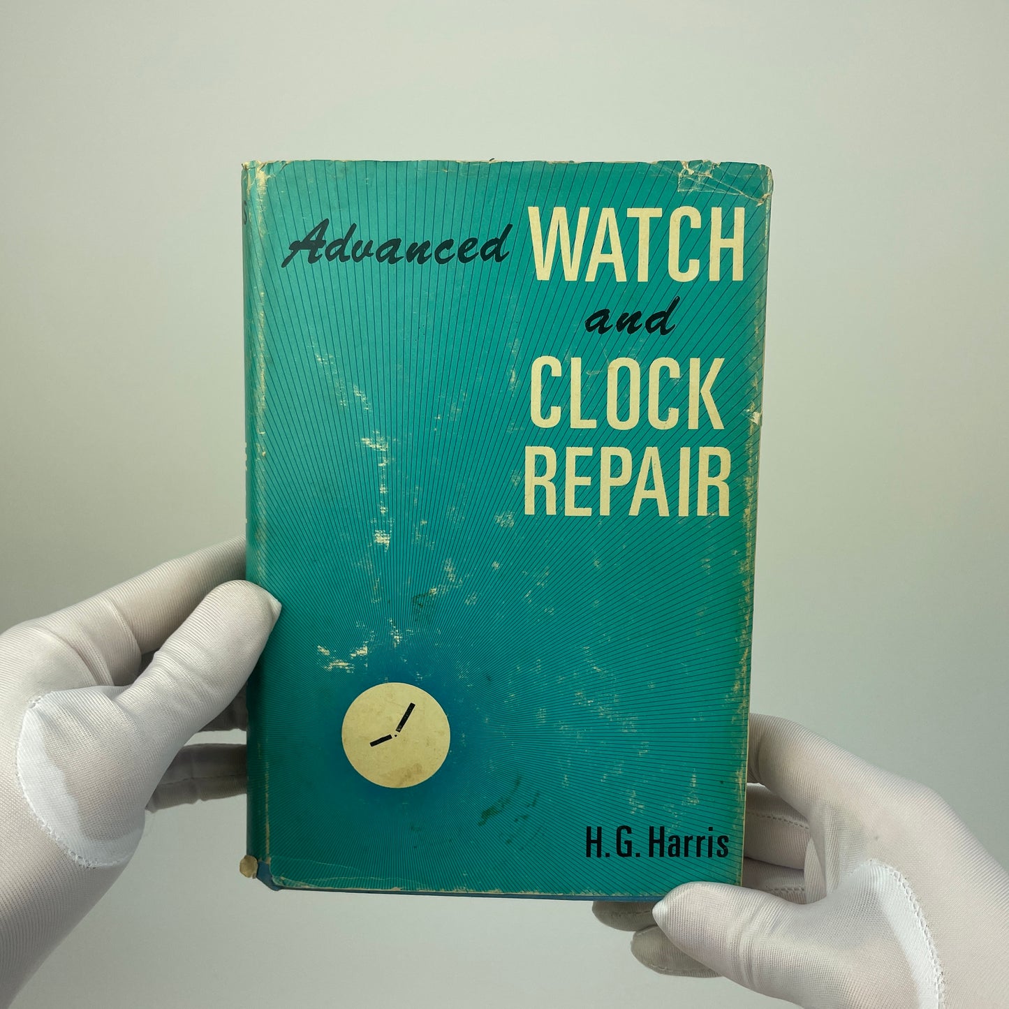 Jan Lot 29- Advanced Watch and Clock Repair by H.G. Harris