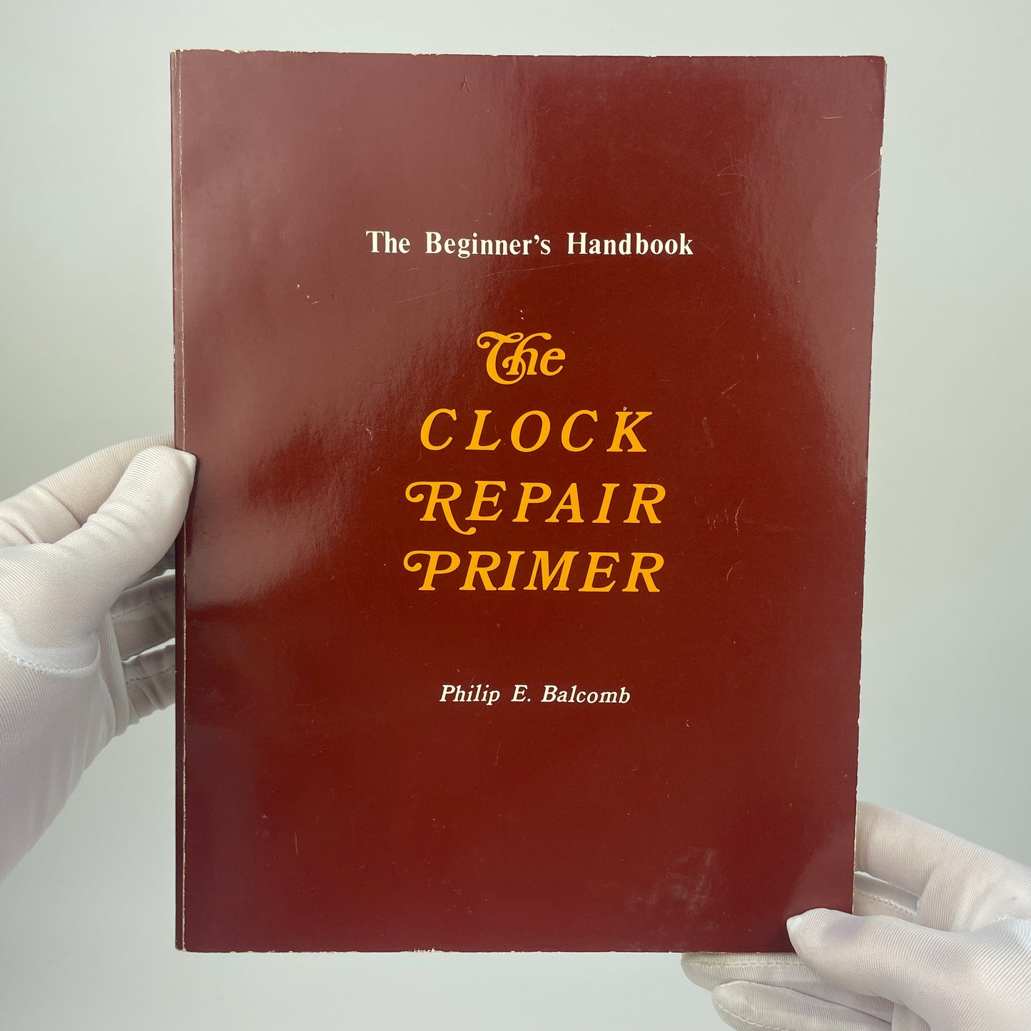Jan Lot 82- The Clock Repair Primer Book
